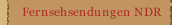 Fernsehsendungen NDR